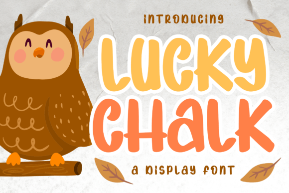 Lucky Chalk: A Sweet and Friendly Display Font