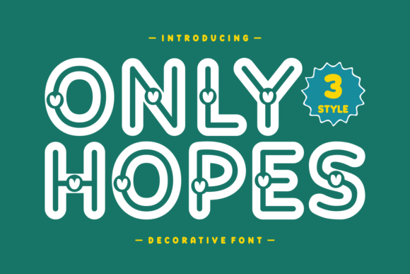 Only Hopes: A Cheerful Display Font for Creative Projects
