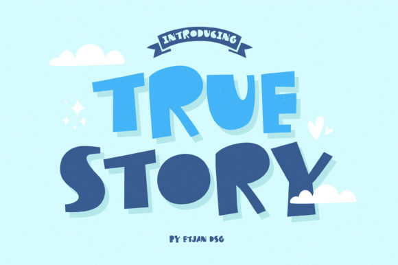 True Story: A Playful Font for Creative Projects